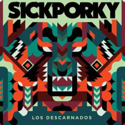 Sick Porky : Los Descarnados Sick Porky : Los Descarnados